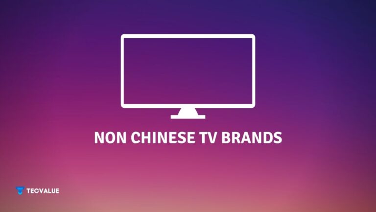 Top 10 Non-Chinese TV Brands You Can Consider