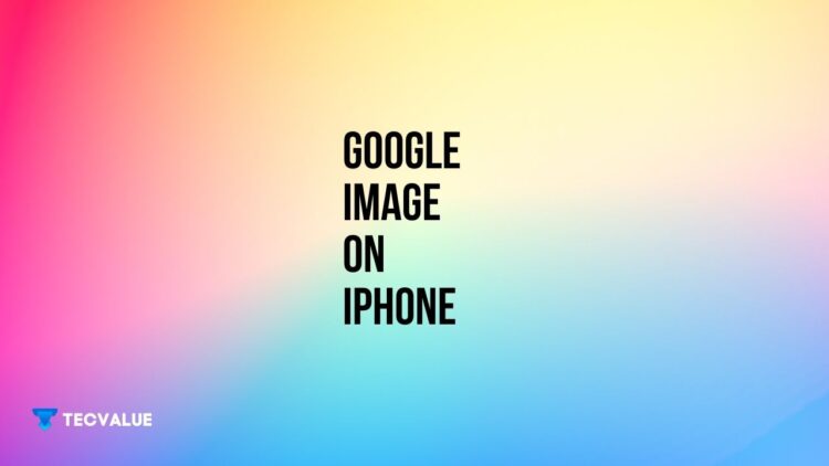 Google image on iPhone