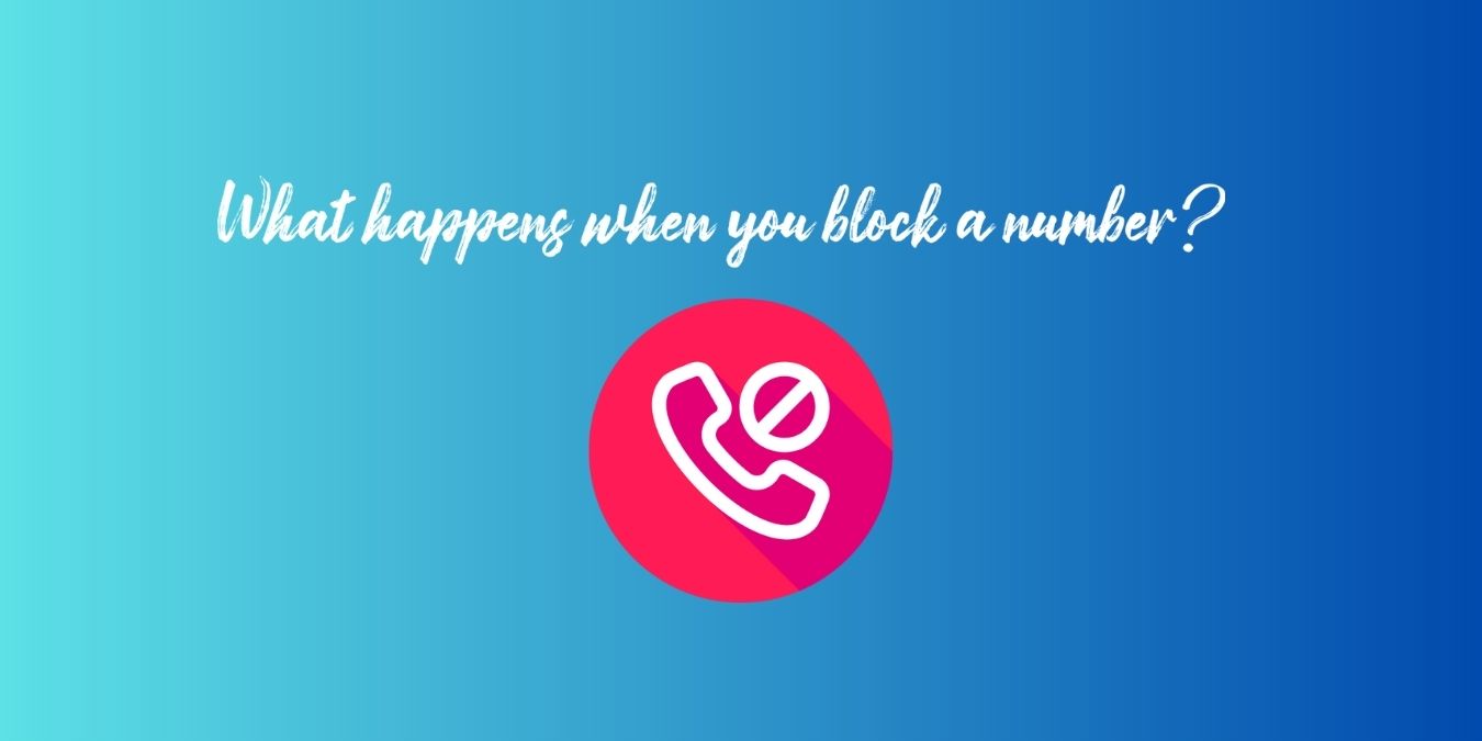 what-happens-when-you-block-a-number